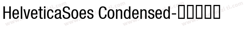 HelveticaSoes Condensed字体转换